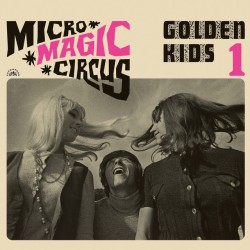 Micro-magic-circus / Golden kids 1 (2025)