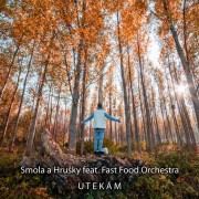 Utekám (feat. Fast Food Orchestra) - Single (2016)