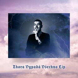 Zhora Vypadá Všechno Líp (2017)